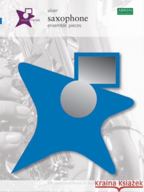 Music Medals Silver Saxophone Ensemble Pieces  9781860966095 Associated Board of the Royal Schools of Musi - książka