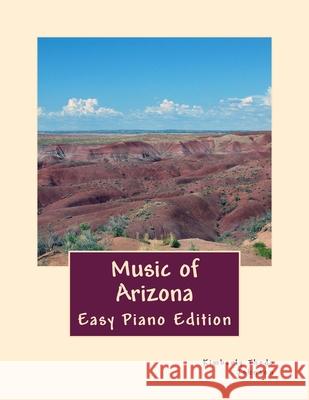 Music of Arizona: Easy Piano Edition Kimberly Thede Johnson 9781508785002 Createspace Independent Publishing Platform - książka