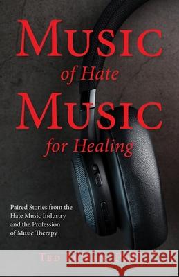 Music of Hate, Music For Healing Ted Ficken 9781643883717 Luminare Press - książka