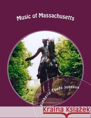 Music of Massachusetts: Easy Piano Edition Kimberly Thede Johnson 9781506160641 Createspace Independent Publishing Platform - książka