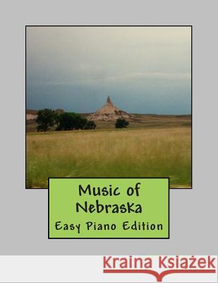 Music of Nebraska: Easy Piano Edition Kimberly Thede Johnson 9781502471376 Createspace - książka