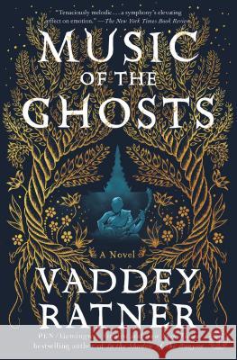 Music of the Ghosts Vaddey Ratner 9781476795799 Touchstone Books - książka