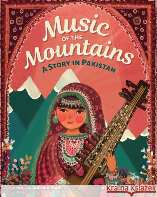 Music of the Mountains Sabrina Shah 9798888593677 Barefoot Books Ltd - książka