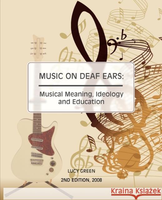 Music On Deaf Ears Lucy Green 9781845493141 arima publishing - książka