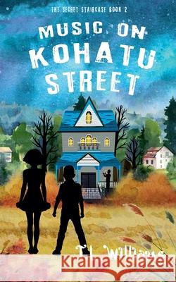 Music on Kohatu Street J. L. Williams 9781991166494 J L Williams - książka