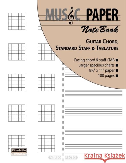 MUSIC PAPER NoteBook - Guitar Chord, Standard Staff & Tablature Ashkan Mashhour 9780983049876 Pele-Mele Works - książka
