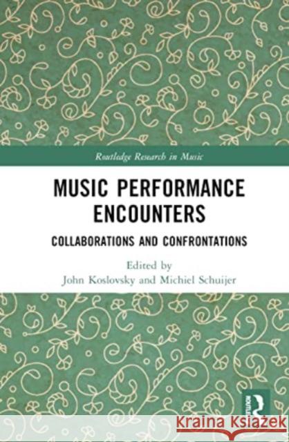 Music Performance Encounters  9781032282169 Taylor & Francis Ltd - książka