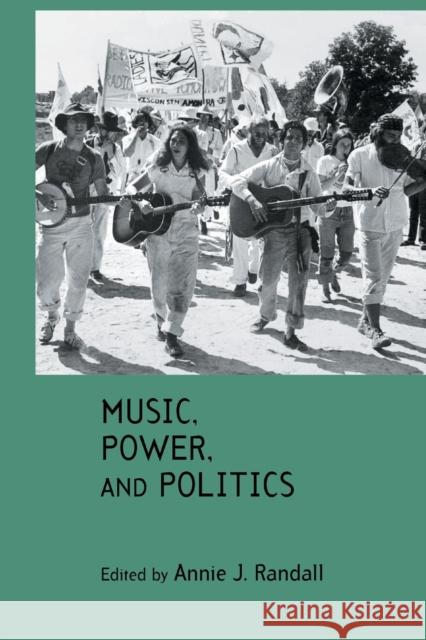 Music, Power, and Politics Annie J. Randall 9781138870246 Routledge - książka