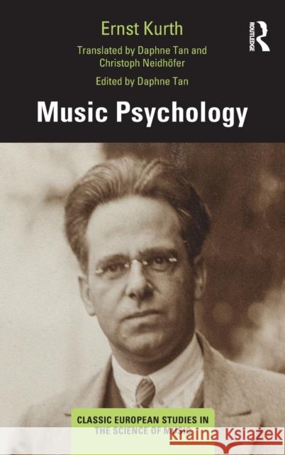 Music Psychology Ernst Kurth Daphne Tan Christoph Neidhofer 9781138234093 Routledge - książka