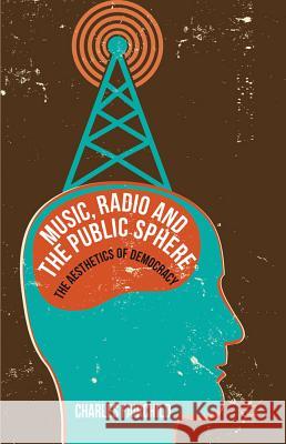 Music, Radio and the Public Sphere: The Aesthetics of Democracy Fairchild, Charles 9780230390508  - książka