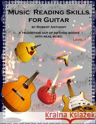 Music Reading Skills for Guitar Level 1 Robert Anthony 9781514364345 Createspace - książka