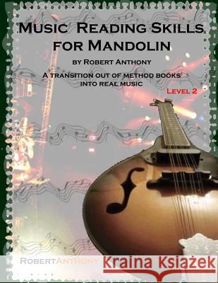 Music Reading Skills for Mandolin Level 2 Robert Anthony 9781517173036 Createspace - książka