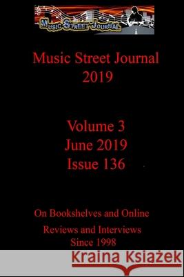 Music Street Journal 2019: Volume 3 - June 2019 - Issue 136 Gary Hill 9780359657469 Lulu.com - książka