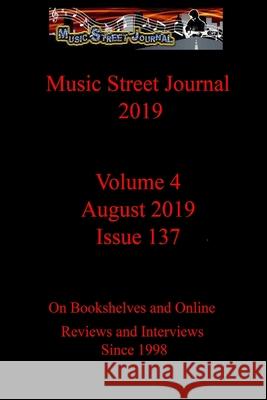 Music Street Journal 2019: Volume 4 - August  2019 - Issue 137 Gary Hill 9780359792801 Lulu.com - książka