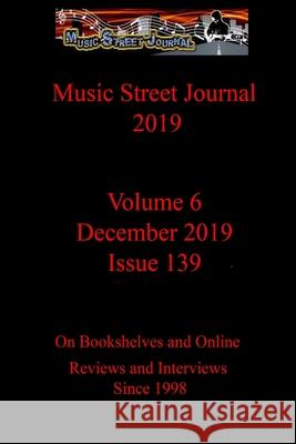 Music Street Journal 2019: Volume 6 - December 2019 - Issue 139 Gary Hill 9781794746718 Lulu.com - książka