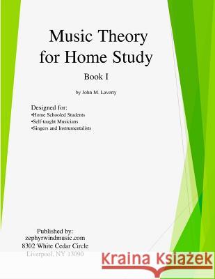 Music Theory for Home Study: Book I John M. Laverty 9781096539841 Independently Published - książka