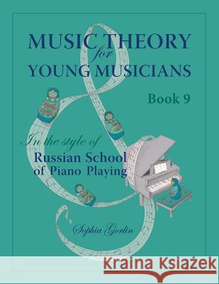 Music Theory for Young Musicians in the Style of Russian School of Piano Playing Catharina Ingelman-Sundberg Sophia Gorlin 9781492717294 HarperCollins - książka