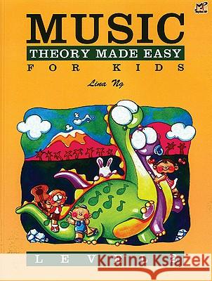 Music Theory Made Easy for Kids, Level 2 Alfred Publishing                        Lina Ng 9789679856040 Alfred Publishing Co., Inc. - książka