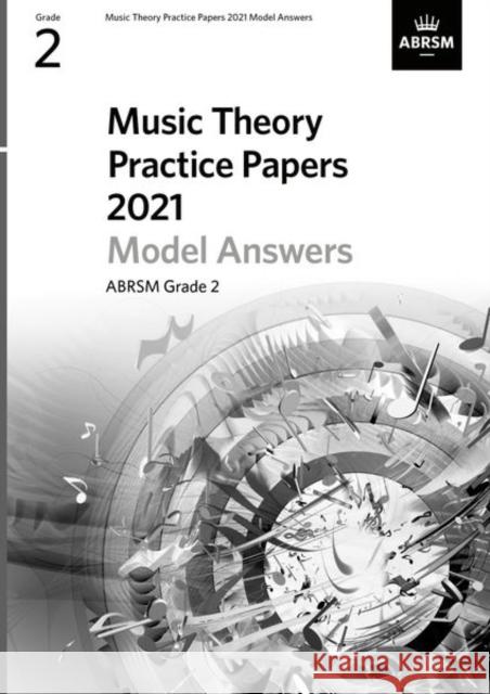 Music Theory Practice Papers Model Answers 2021, ABRSM Grade 2 ABRSM 9781786014849 The Associated Board of the Royal Schools of  - książka