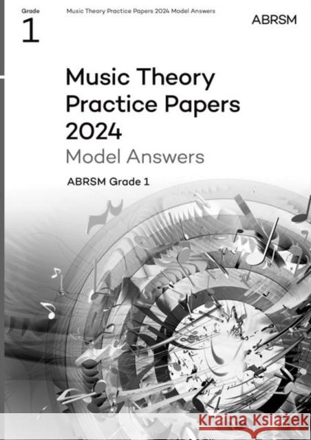 Music Theory Practice Papers Model Answers 2024, ABRSM Grade 1 ABRSM 9781786016751 Associated Board of the Royal Schools of Musi - książka