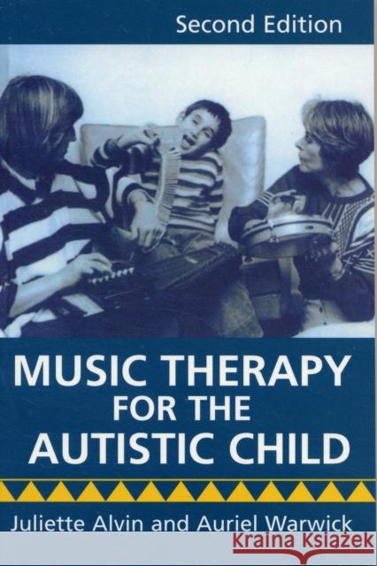 Music Therapy for the Autistic Child Juliette Alvin Auriel Warwick 9780198162766 Oxford University Press, USA - książka