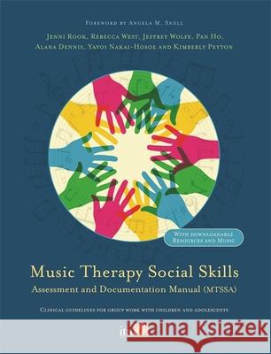 Music Therapy Social Skills Assessment and Documentation Manual (Mtssa): Clinical Guidelines for Group Work with Children and Adolescents Dennis, Alana 9781787758810 Jessica Kingsley Publishers - książka