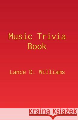 Music Trivia Book Lance D Williams 9798223577874 Lance D. Williams - książka