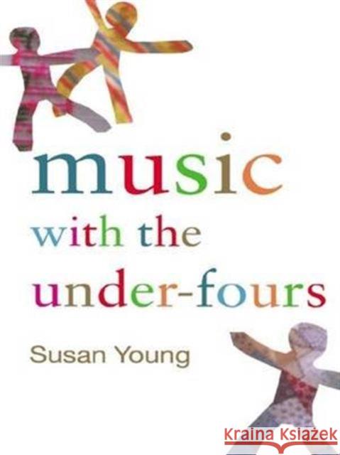 Music with the Under-Fours Susan Young   9781138137929 Taylor and Francis - książka