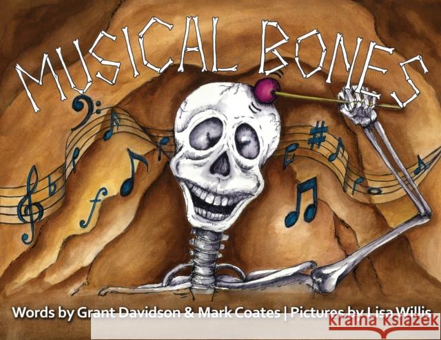 Musical Bones Mark Coates Lisa Willis Grant Davidson 9781838484514 Burton Mayers Books - książka