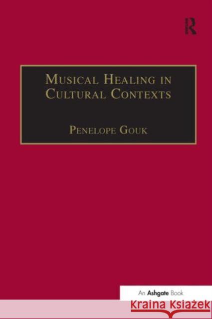 Musical Healing in Cultural Contexts  9781840142792 Ashgate Publishing Limited - książka