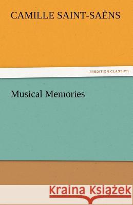 Musical Memories Camille Saint-Saens 9783842481466 Tredition Classics - książka