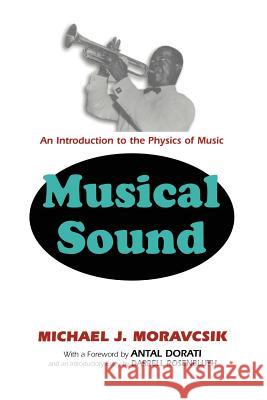 Musical Sound: An Introduction to the Physics of Music Moravcsik, Michael J. 9781461351405 Springer - książka