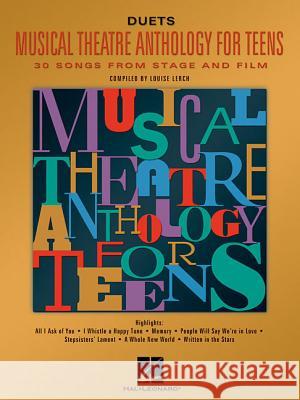 Musical Theatre Anthology for Teens: Duets Edition Louise Lerch 9780634030765 Hal Leonard Publishing Corporation - książka