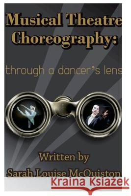 Musical Theatre Choreography: Through A Dancer's Lens Sarah McQuiston 9781667161617 Lulu.com - książka