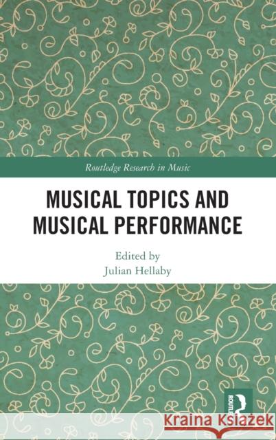 Musical Topics and Musical Performance  9781032110851 Taylor & Francis Ltd - książka