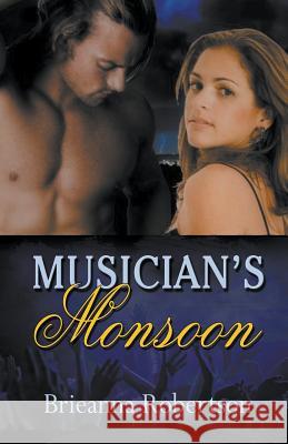 Musician's Monsoon Brieanna Robertson 9781940707884 Whimsical Publications - książka