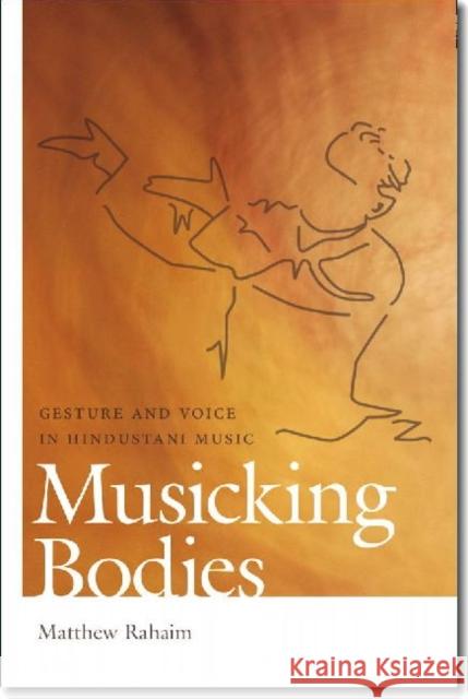 Musicking Bodies Matthew Rahaim 9780819573254 Wesleyan - książka