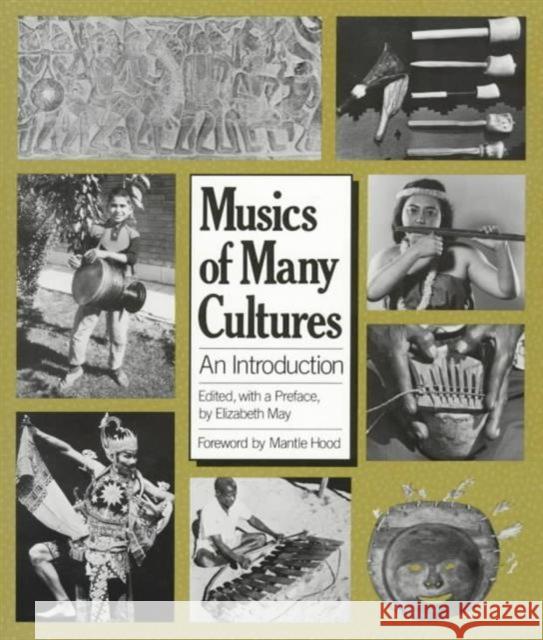 Musics of Many Cultures : An Introduction Elizabeth May Mantle Hood 9780520047785 University of California Press - książka
