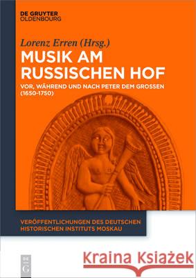 Musik am russischen Hof Erren, Lorenz 9783110517941 de Gruyter Oldenbourg - książka