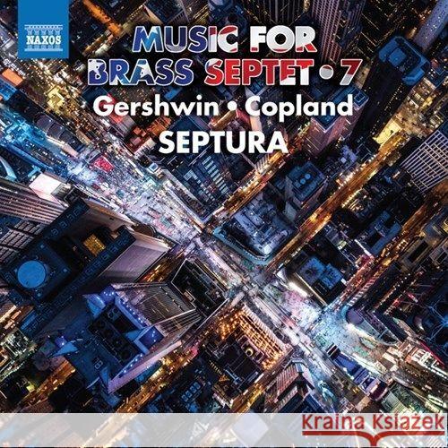 Musik für Blechbläserseptett Vol.7, 1 Audio-CD Gershwin, George, Copland, Aaron 0747313423873 Naxos - książka