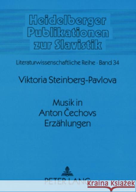Musik in Anton Čechovs Erzaehlungen Gerigk, Horst-Jürgen 9783631568132 Peter Lang Gmbh, Internationaler Verlag Der W - książka