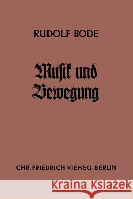 Musik Und Bewegung Rudolf Bode 9783663030157 Vieweg+teubner Verlag - książka