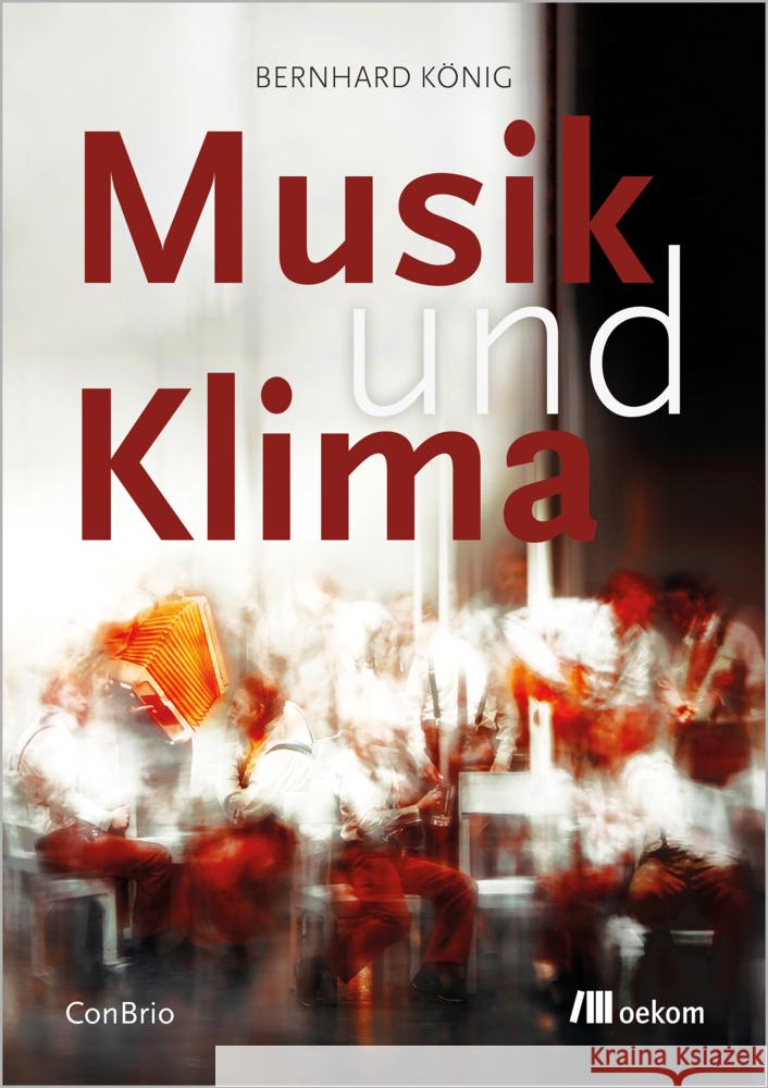 Musik und Klima König, Bernhard 9783987261091 oekom - książka