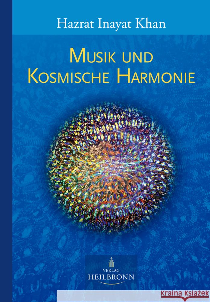 Musik und kosmische Harmonie Inayat Khan, Hazrat 9783936246490 Heilbronn Verlag - książka