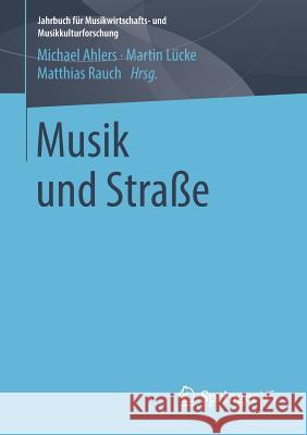 Musik Und Straße Ahlers, Michael 9783658261009 Springer VS - książka