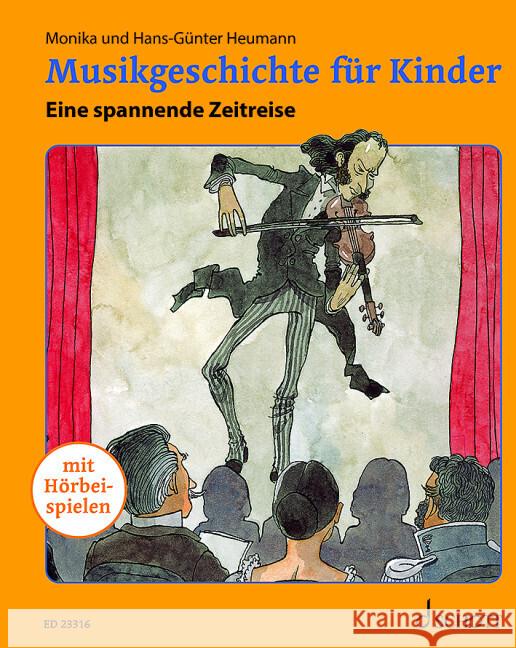 Musikgeschichte für Kinder Heumann, Monika 9783795719944 Schott Music, Mainz - książka