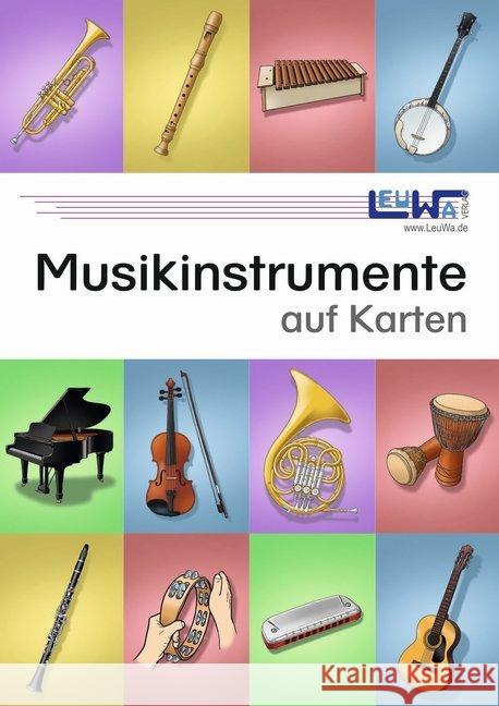 Musikinstrumente auf Karten : Technisch genau gezeichnete Musikinstrumente mit den Instrumentennamen und Instrumentengruppen Leuchtner, Martin; Waizmann, Bruno 9783940533753 LeuWa - książka