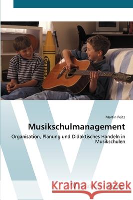 Musikschulmanagement Peitz, Martin 9783639423921 AV Akademikerverlag - książka