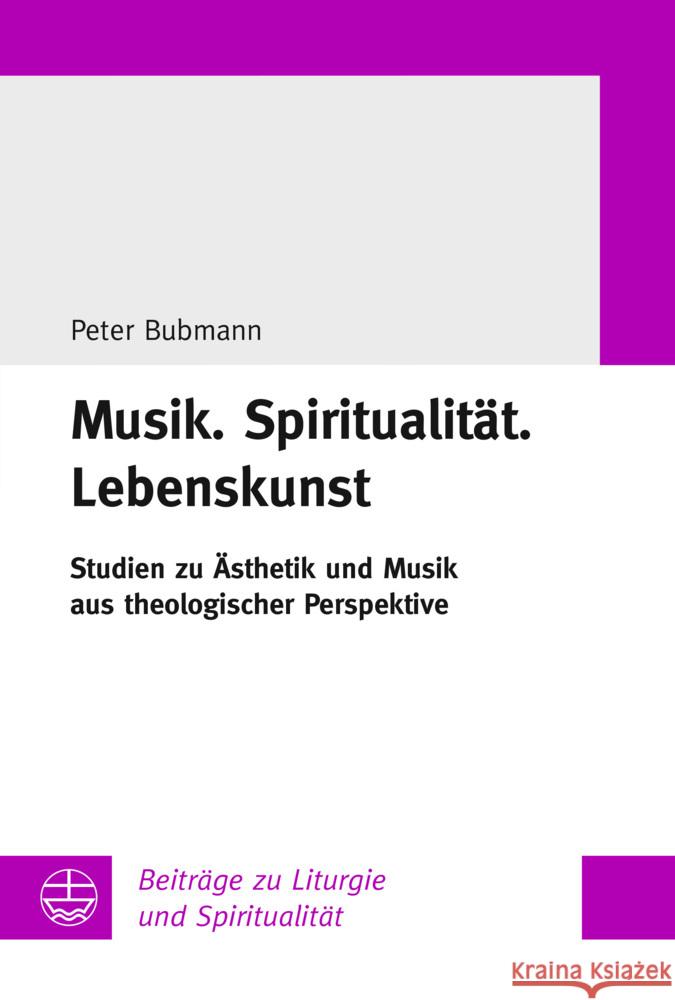 Musik.Spiritualität.Lebenskunst Bubmann, Peter 9783374071937 Evangelische Verlagsanstalt - książka