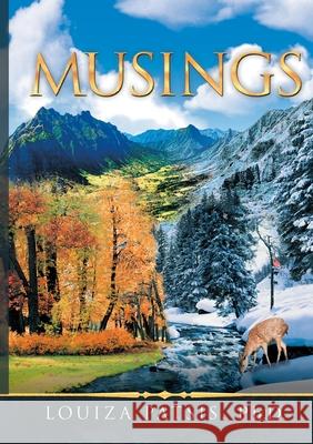 Musings Louiza Patsis, PH D 9781684706044 Lulu Publishing Services - książka